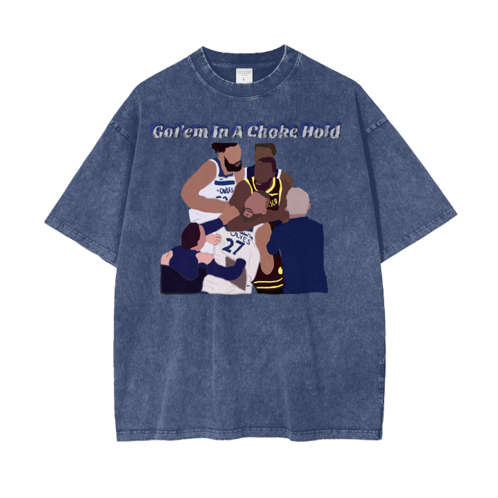 Got'em In A Choke Hold - Acid Wash T-Shirt