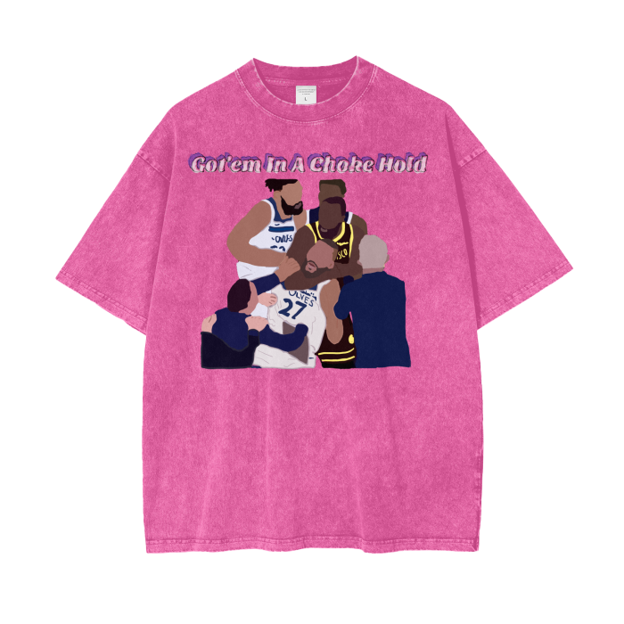 Got'em In A Choke Hold - Acid Wash T-Shirt