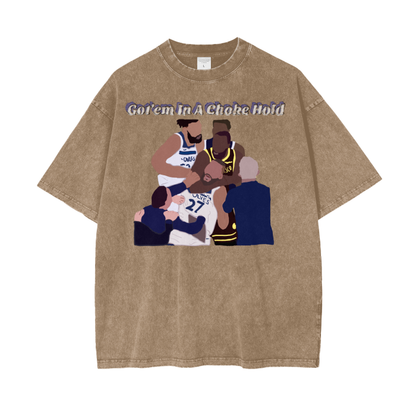 Got'em In A Choke Hold - Acid Wash T-Shirt