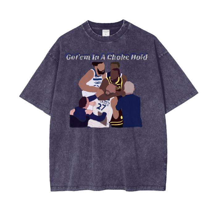Got'em In A Choke Hold - Acid Wash T-Shirt